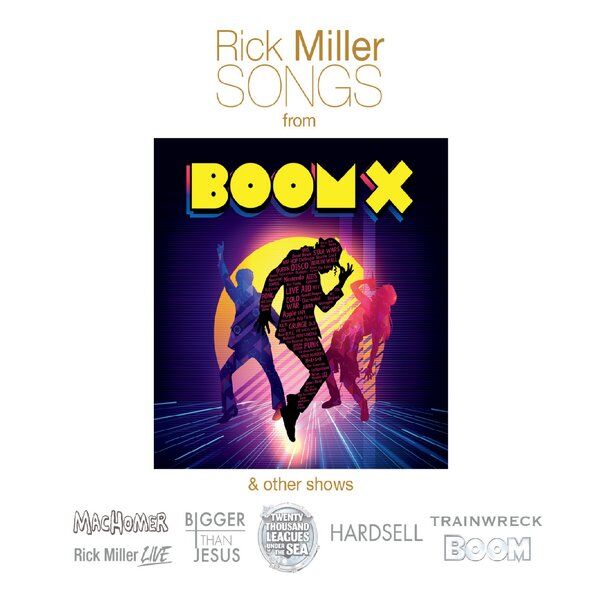 Cover art for Rick Miller Songs (From Boom X and Other Shows)